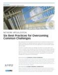 Network Virtualization:  Six Best Practices for Overcoming  Common Challenges